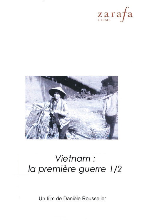 Movie poster for Viêt Nam, la première guerre. 1ère partie : Doc lap (1991)