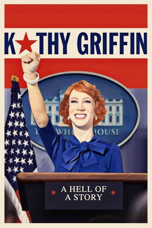 Movie poster for Kathy Griffin: A Hell of a Story (2019)