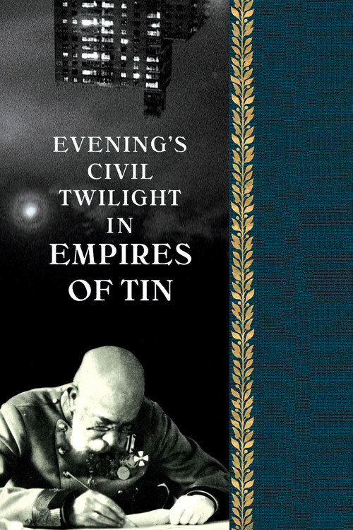Movie poster for Evening's Civil Twilight in Empires of Tin (2008)