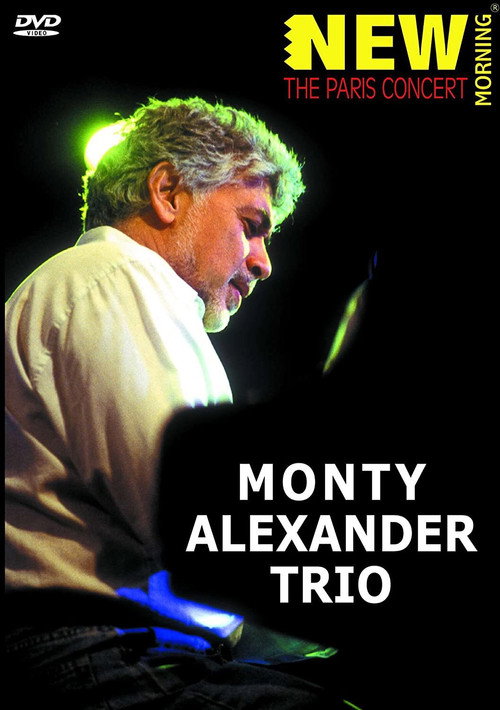 Movie poster for Monty Alexander Trio: The Paris Concert (2008)