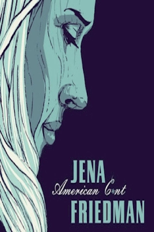 Movie poster for Jena Friedman: American Cunt (2016)