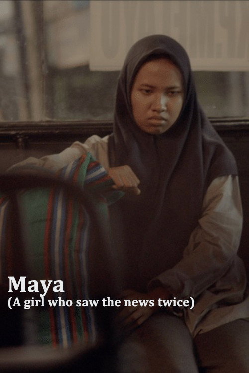 Movie poster for Maya (A Girl Who Saw the News Twice) (2019)