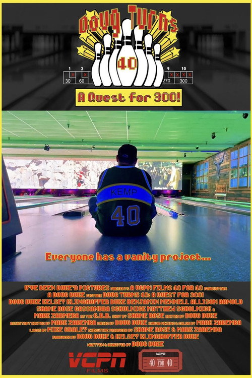 Movie poster for Doug Turns 40: A Quest for 300! (2023)