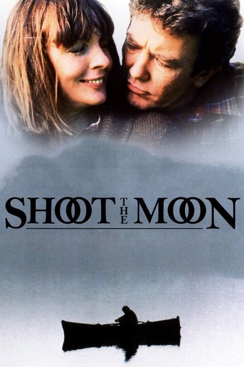 Movie poster for Shoot the Moon (1982)