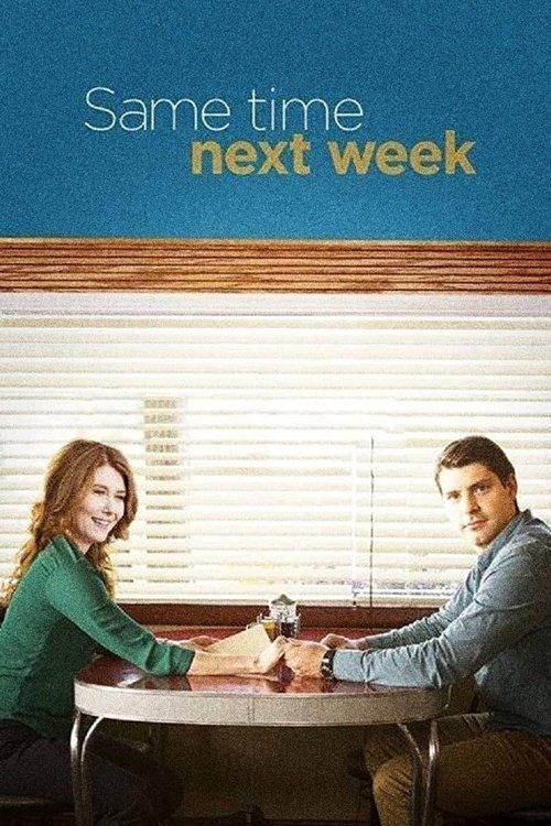 Movie poster for Same Time Next Week (2017)