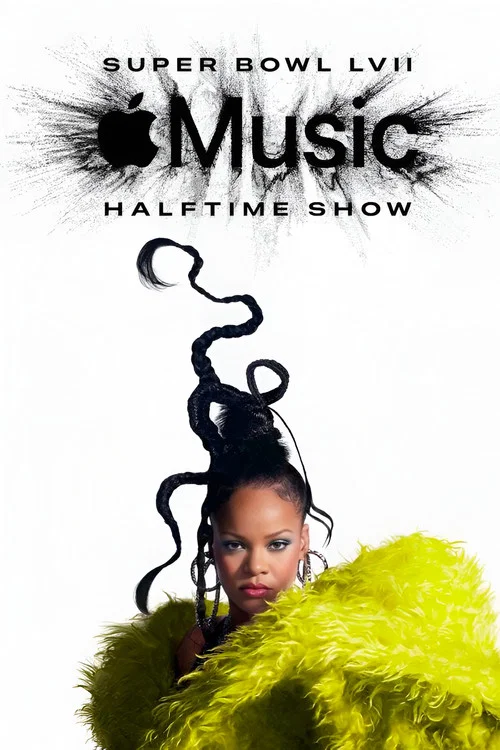 Movie poster for Rihanna's Super Bowl LVII Halftime Show (2023)
