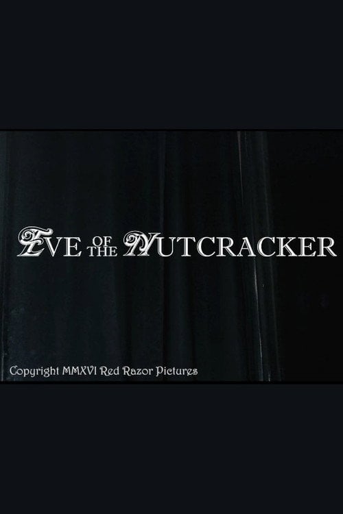 Movie poster for Eve of the Nutcracker (2016)