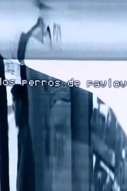 Movie poster for Los perros de Pavlov (2003)