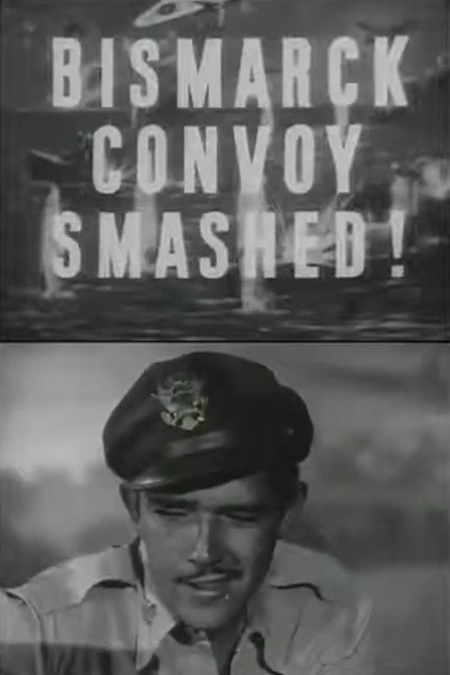 Movie poster for The Bismarck Convoy Smashed! (1943)