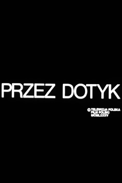 Movie poster for Przez dotyk (1986)