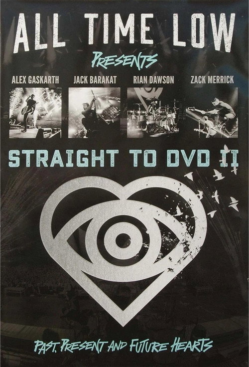 Movie poster for All Time Low Straight to DVD II: Past, Present, and Future Hearts (2016)
