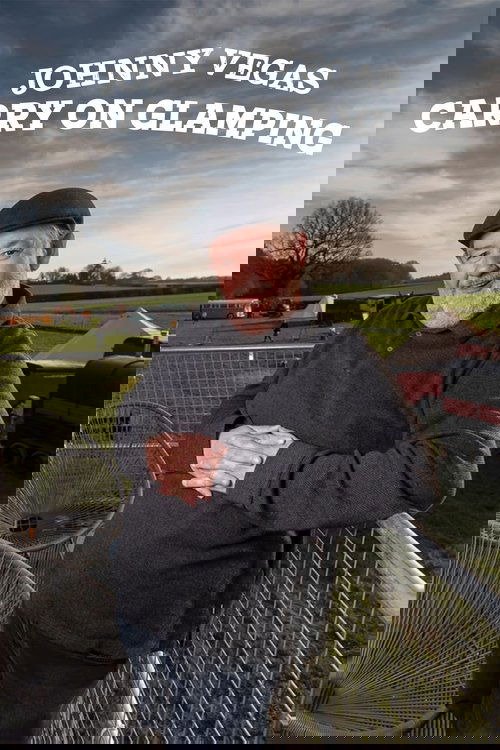 Johnny Vegas: Carry on Glamping poster