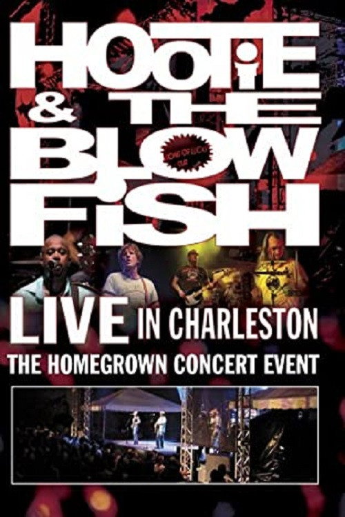 Movie poster for Hootie & the Blowfish - Live in Charleston (2006)