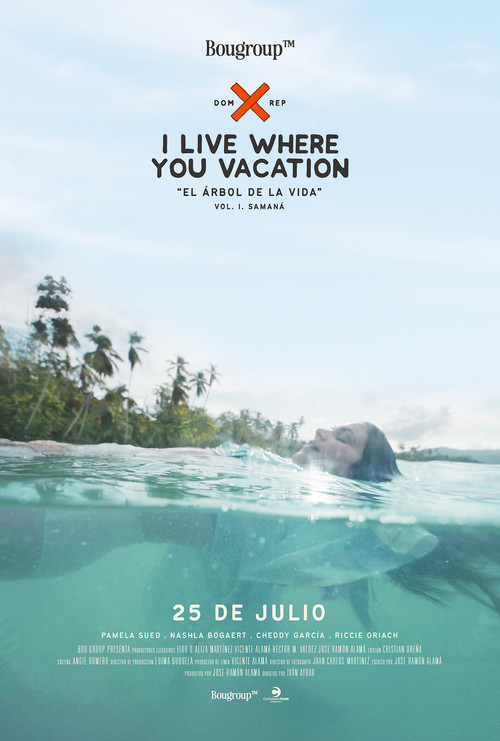 Movie poster for I Live Where You Vacation, El Árbol de la Vida Vol. I. Samaná