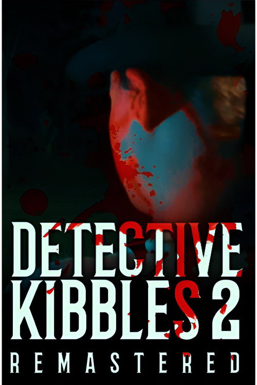 Movie poster for Detective Kibbles: Part 2 | Remastered (2025)