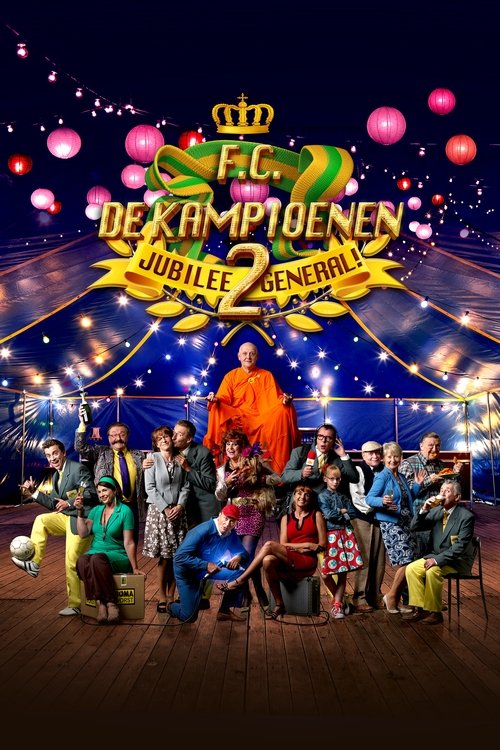 Movie poster for F.C. De Kampioenen 2: Jubilee General (2015)