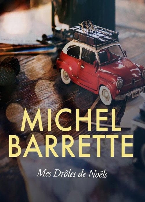 Movie poster for Michel Barrette - Mes Drôles de Noëls (2020)