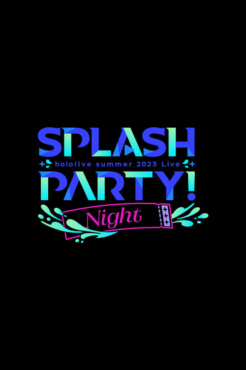 Movie poster for Splash Party! Night (2023)