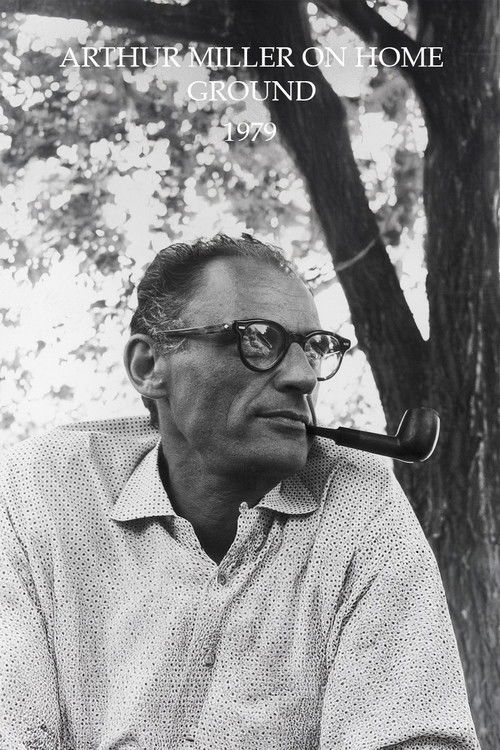 Arthur Miller on Home Ground poster