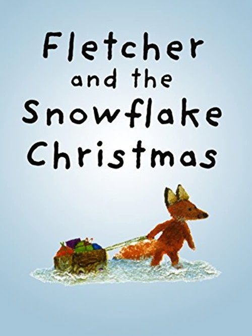 Movie poster for Fletcher And The Snowflake Christmas (2011)