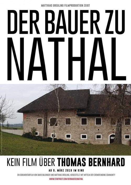 Movie poster for Der Bauer zu Nathal – Kein Film über Thomas Bernhard (2018)