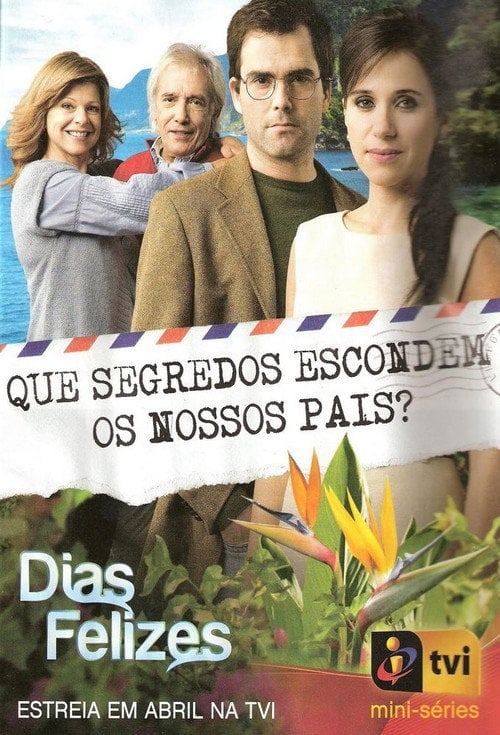 Series poster for Dias Felizes (2010)
