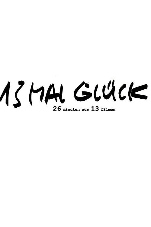 Movie poster for 13 x Glück (2010)