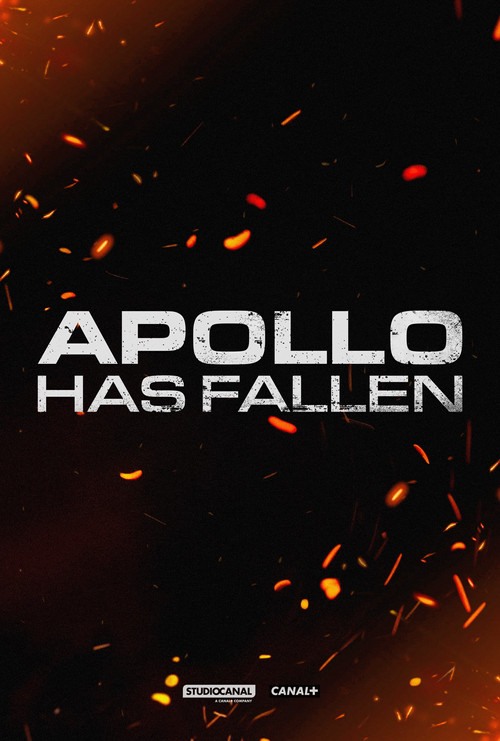 Apollo Has Fallen poster