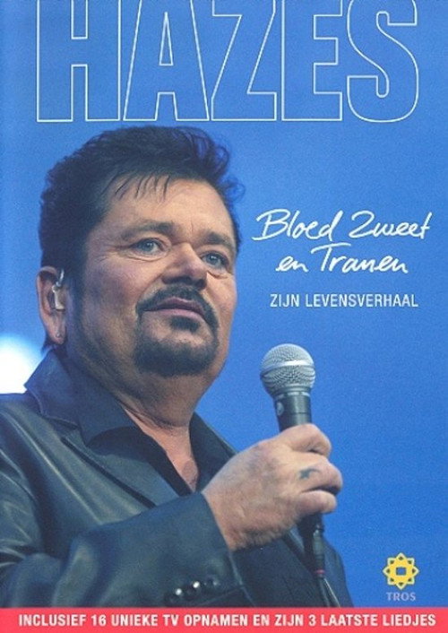 Movie poster for André Hazes: Bloed, Zweet en Tranen (Zijn Verhaal) (2005)