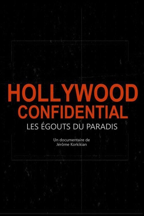 Movie poster for Hollywood Confidential - Les égouts du paradis (2016)
