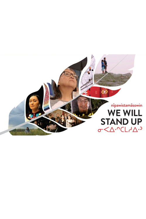 Movie poster for nîpawistamâsowin : We Will Stand Up (2019)