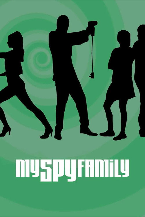 Series poster for My Spy Family (2007)