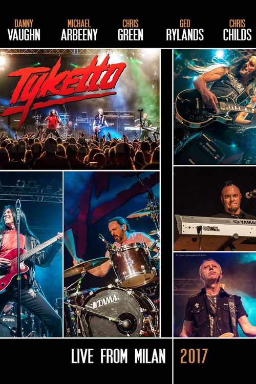 Movie poster for Tyketto - Live From Milan (2017)