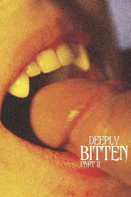 Movie poster for Deeply Bitten - Part II (2019)