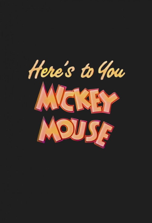 Movie poster for Here's to You, Mickey Mouse (1988)