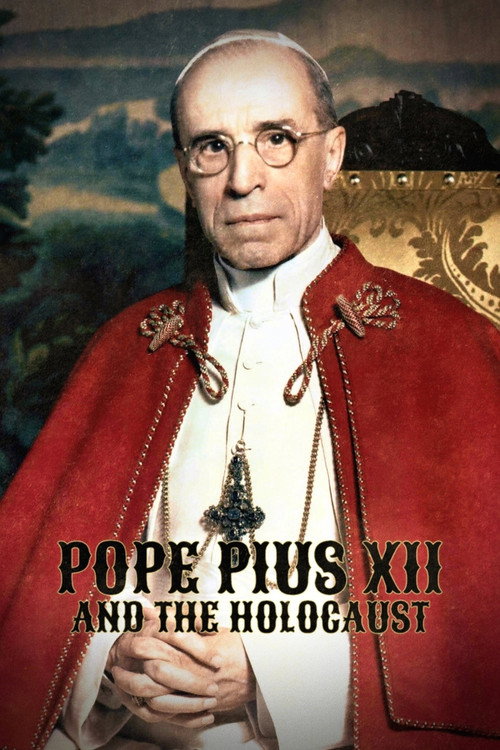 Movie poster for Pope Pius XII and the Holocaust (2024)