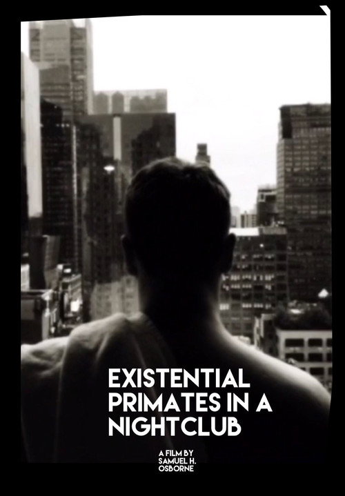 Movie poster for Existential Primates in A Nightclub (2018)