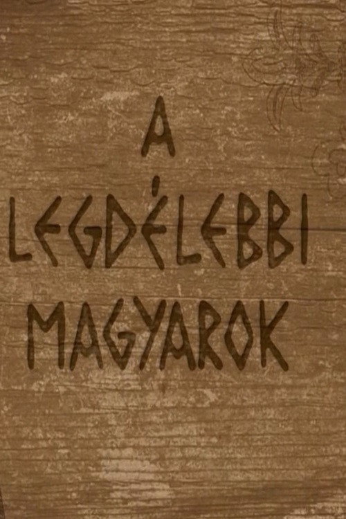 Movie poster for A legdélebbi magyarok (2017)
