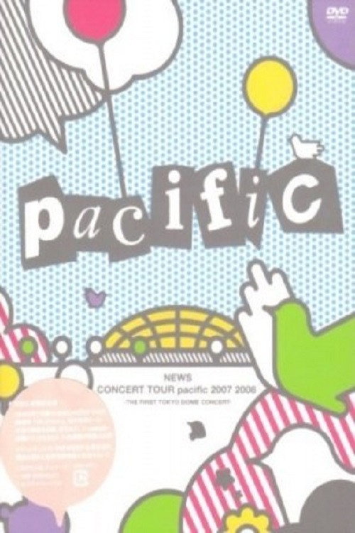 Movie poster for NEWS - Concert Tour Pacific (2008)