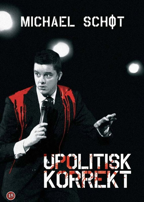 Movie poster for Michael Schøt: Upolitisk Korrekt (2008)