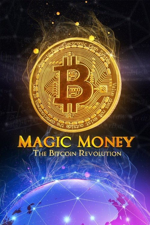 Movie poster for Magic Money: The Bitcoin Revolution (2017)