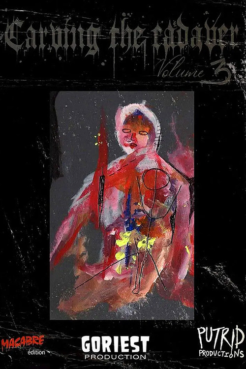 Movie poster for Carving the Cadaver Vol 3 (2019)