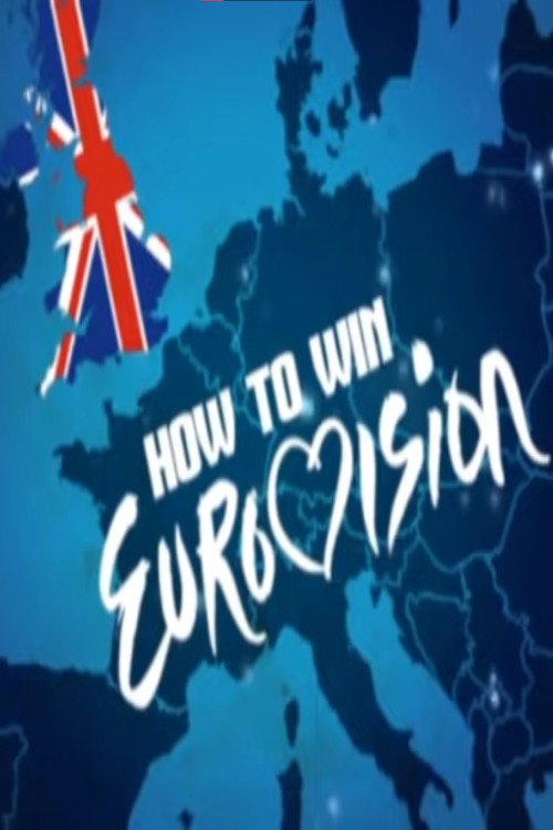 Movie poster for How to Win Eurovision (2013)