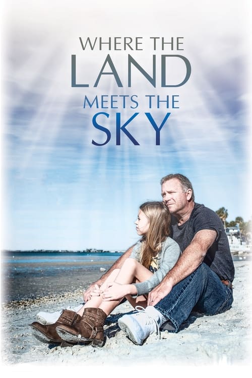 Movie poster for Where the Land Meets the Sky (2021)