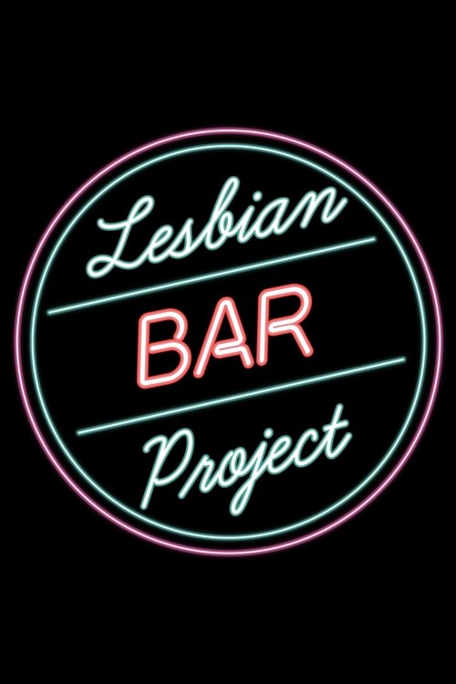 Movie poster for The Lesbian Bar Project (2021)