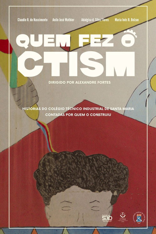 Movie poster for Quem fez o CTISM (2025)