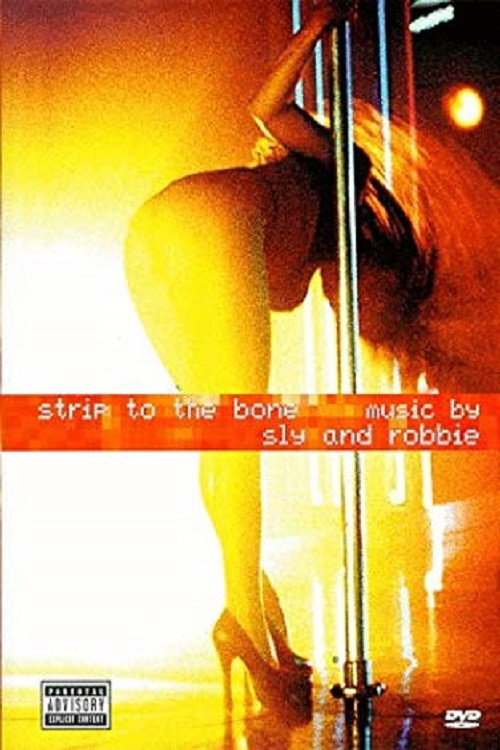 Movie poster for Strip to the Bone Music by Sly & Robbie (1999)