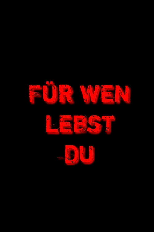 Movie poster for Für wen lebst du? (2020)