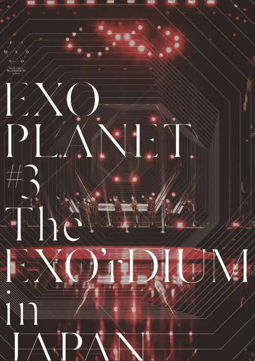 Movie poster for EXO Planet #3 The EXO'rDIUM in Japan (2017)