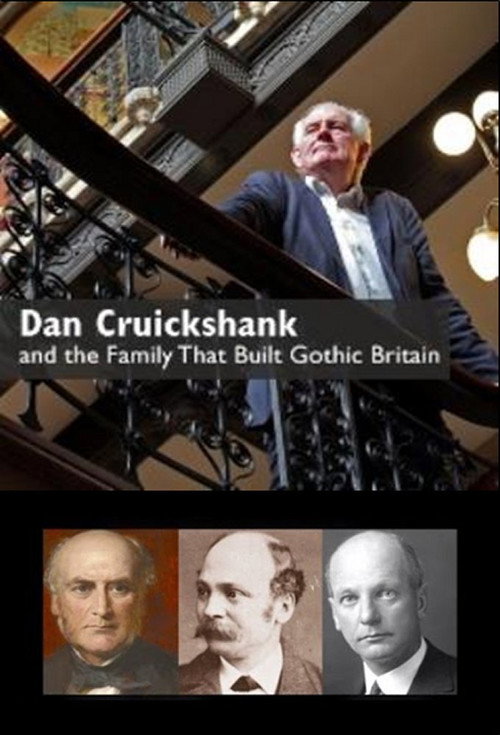 Movie poster for Dan Cruickshank and the Family That Built Gothic Britain (2014)